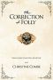 [What Might Have Been 01] • The Correction of Folly